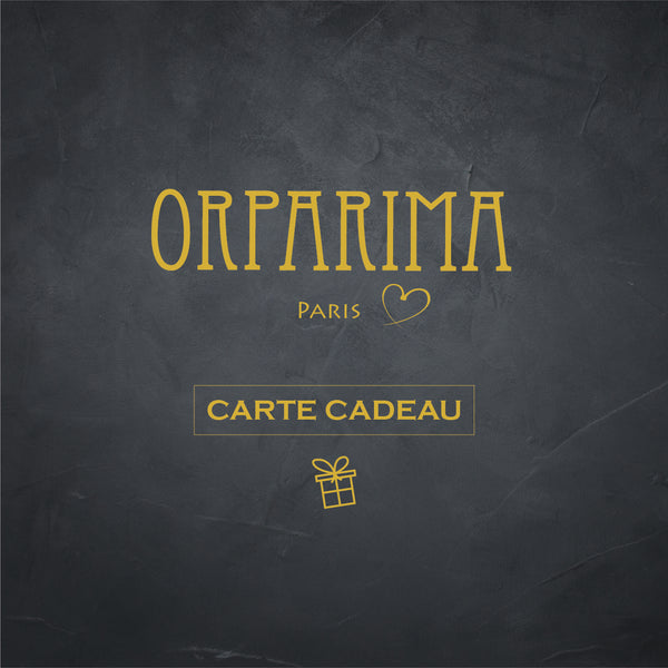 Offrez-lui une carte cadeau ORPARIMA !